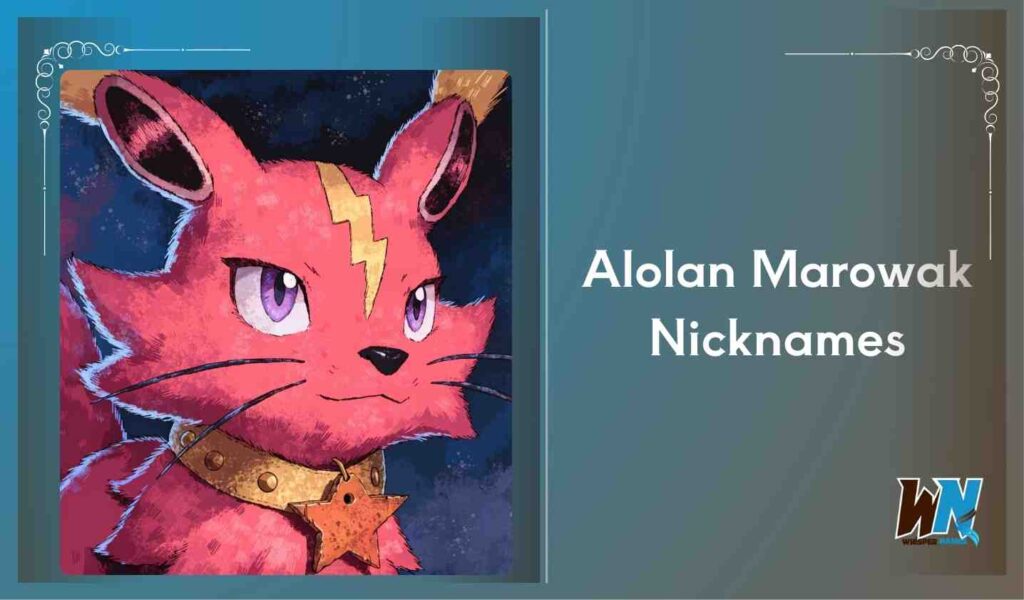 Alolan Marowak Nicknames