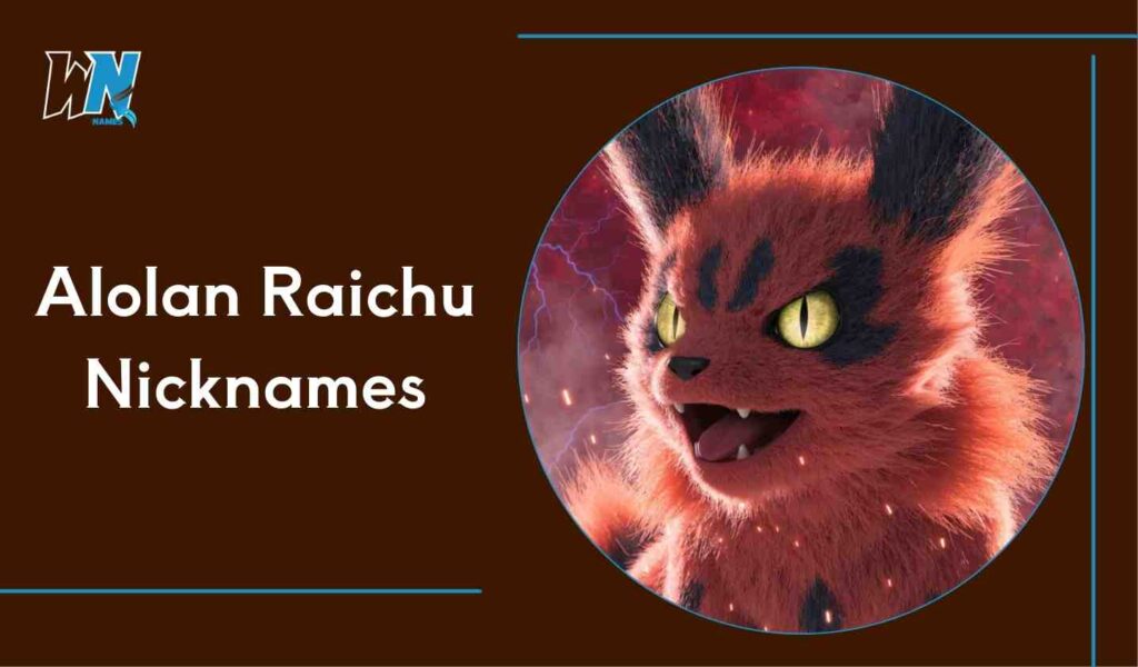 Alolan Raichu Nicknames