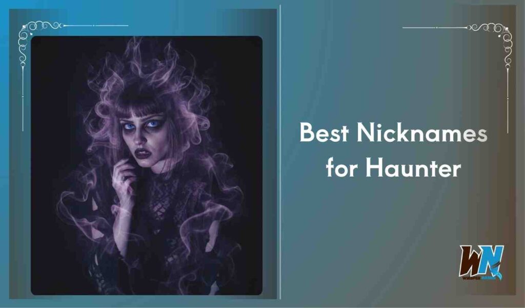 Best Nicknames for Haunter