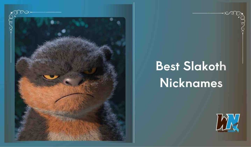 Best Slakoth Nicknames