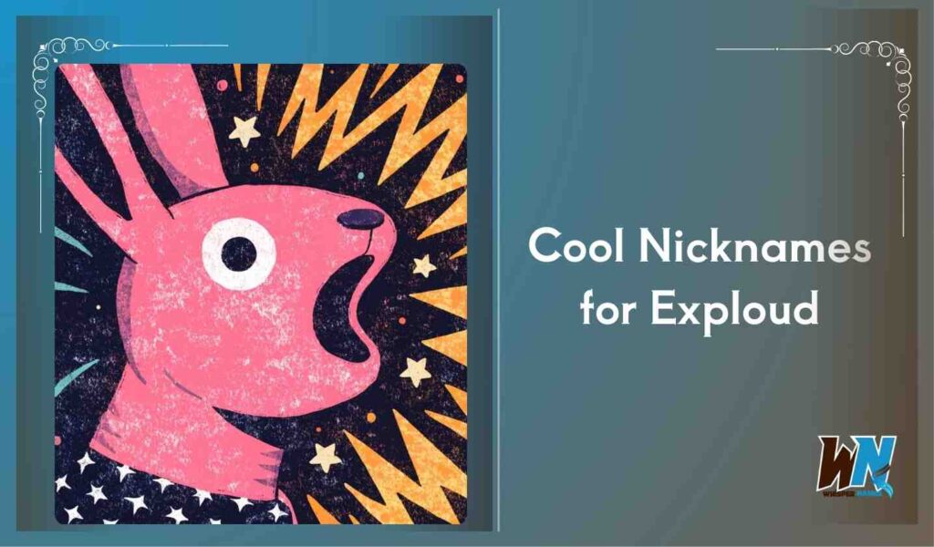 Cool Nicknames for Exploud