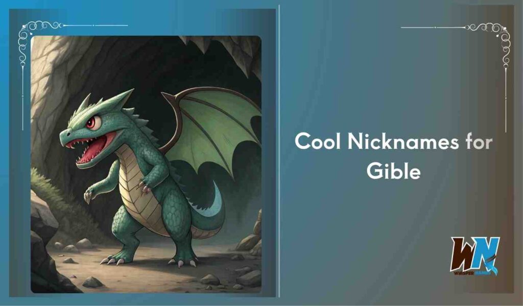Cool Nicknames for Gible