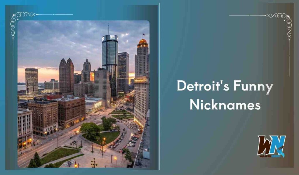 Detroit's Funny Nicknames