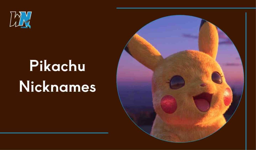 Pikachu Nicknames