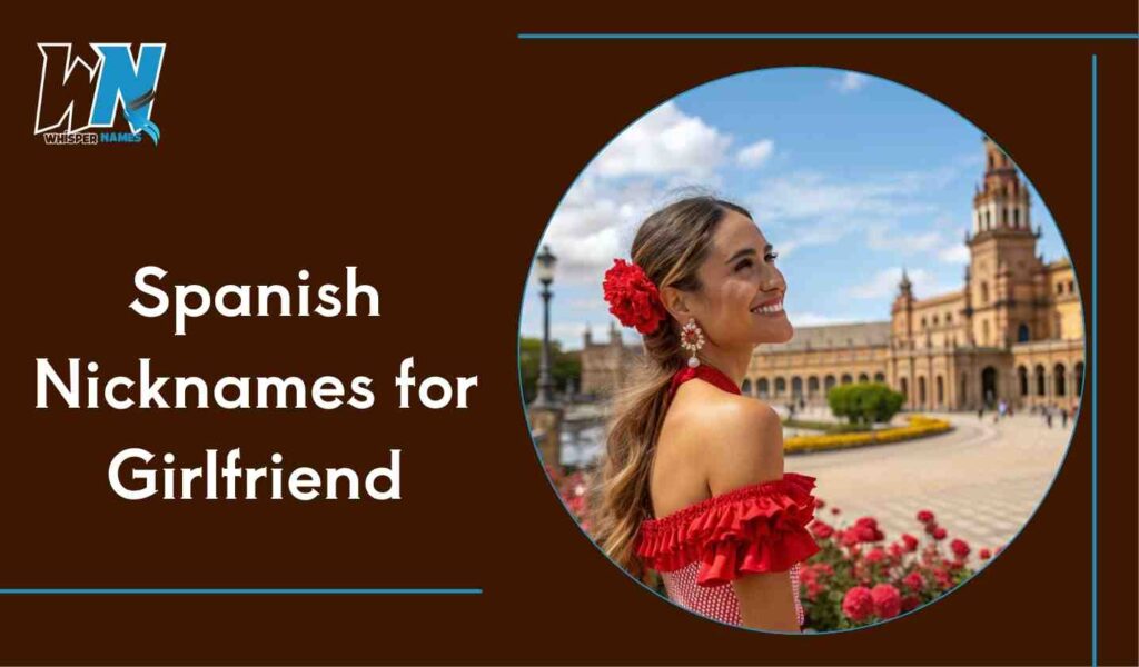 Spanish Nicknames for Girlfriend