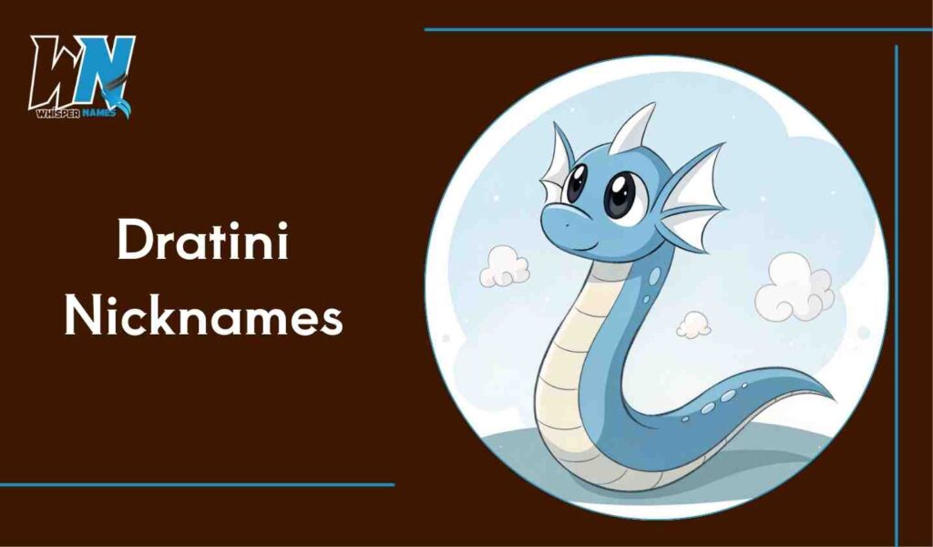 Dratini Nicknames