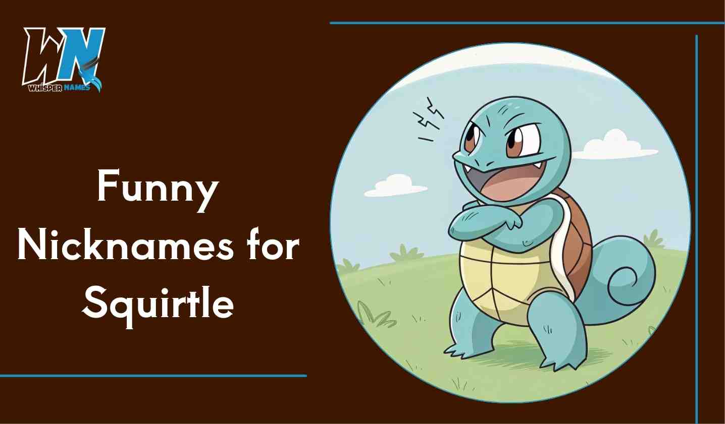Funny Nicknames for Squirtle