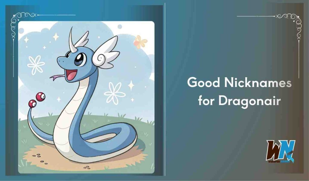 Good Nicknames for Dragonair