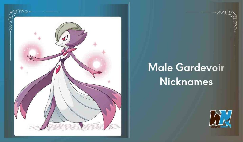 Male Gardevoir Nicknames