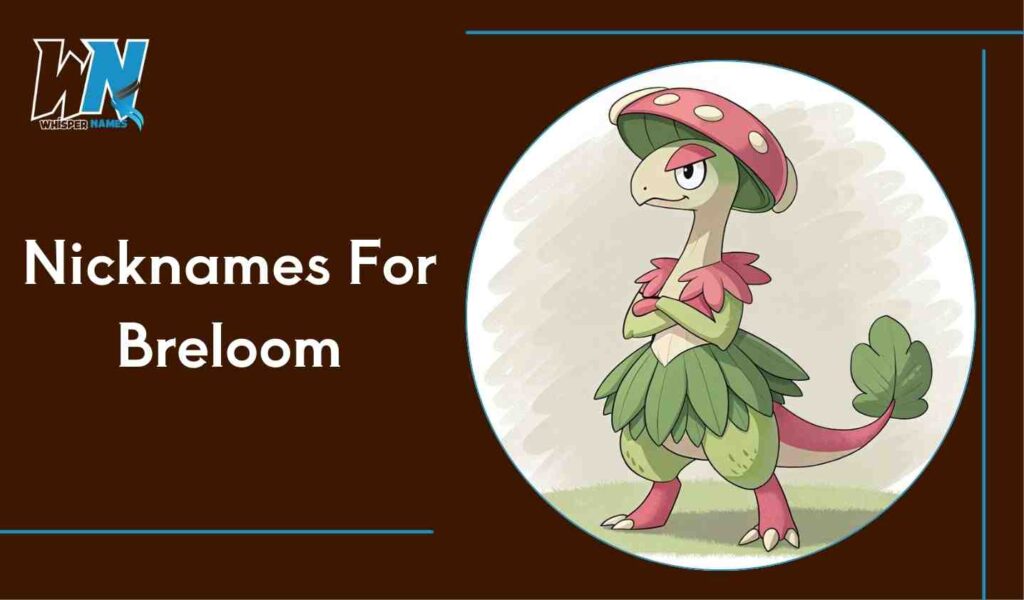 Nicknames For Breloom