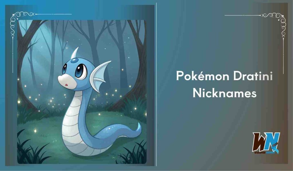 Pokémon Dratini Nicknames