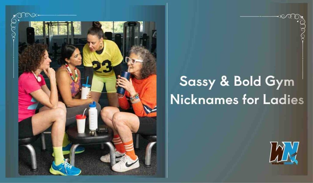 Sassy & Bold Gym Nicknames for Ladies