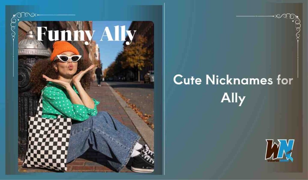 Cute Nicknames for Ally