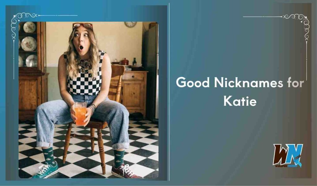 Good Nicknames for Katie
