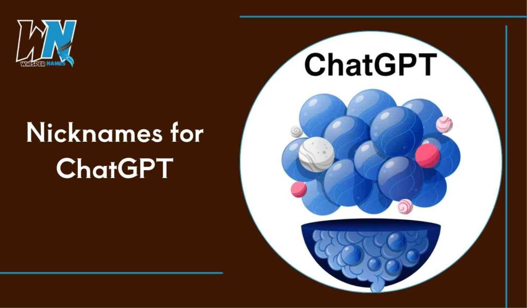 Nicknames for ChatGPT