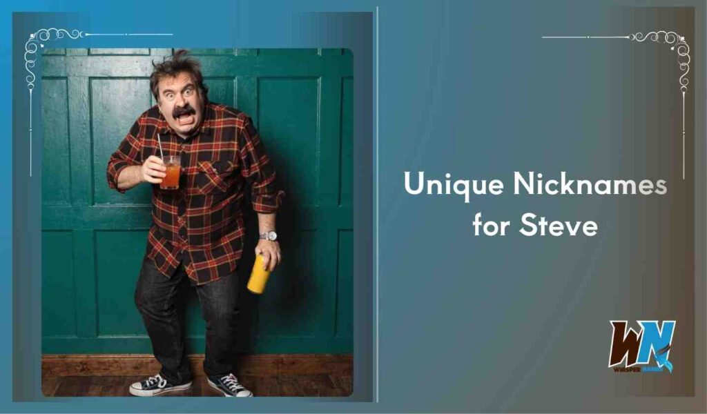 Unique Nicknames for Steve