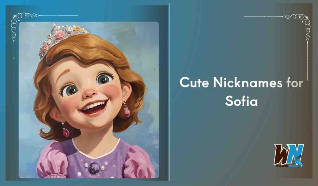 Cute Nicknames for Sofia
