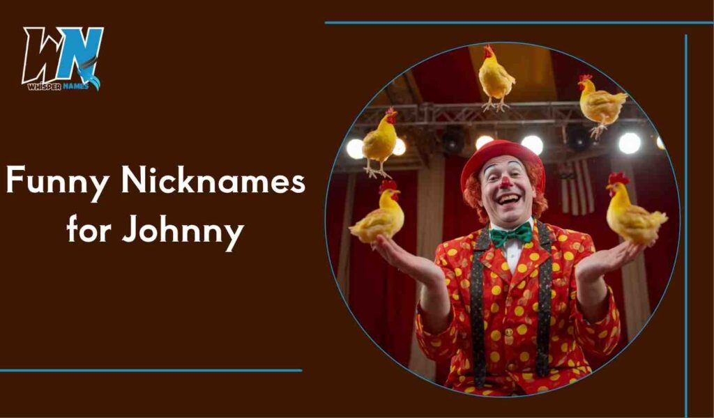 Funny Nicknames for Johnny