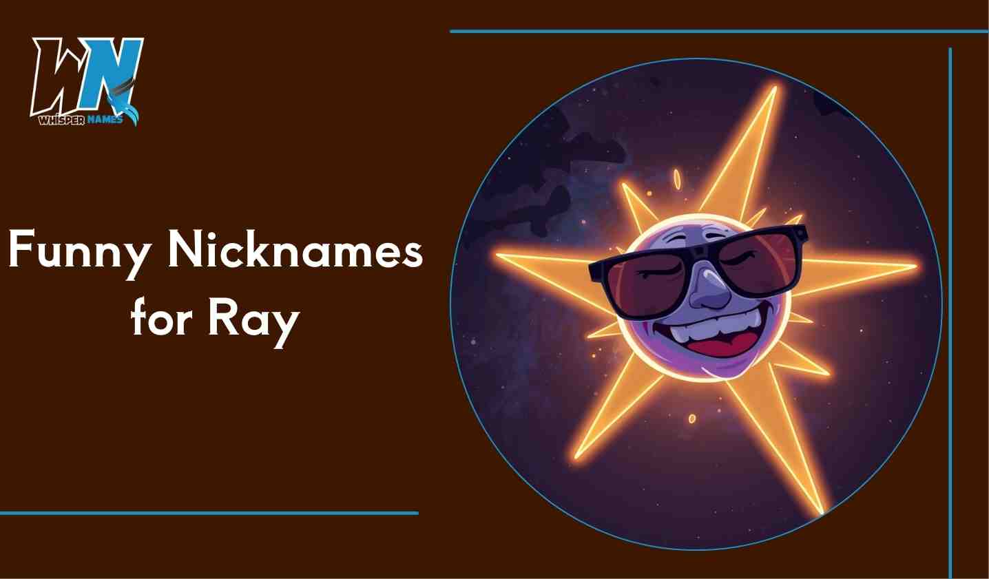 Funny Nicknames for Ray