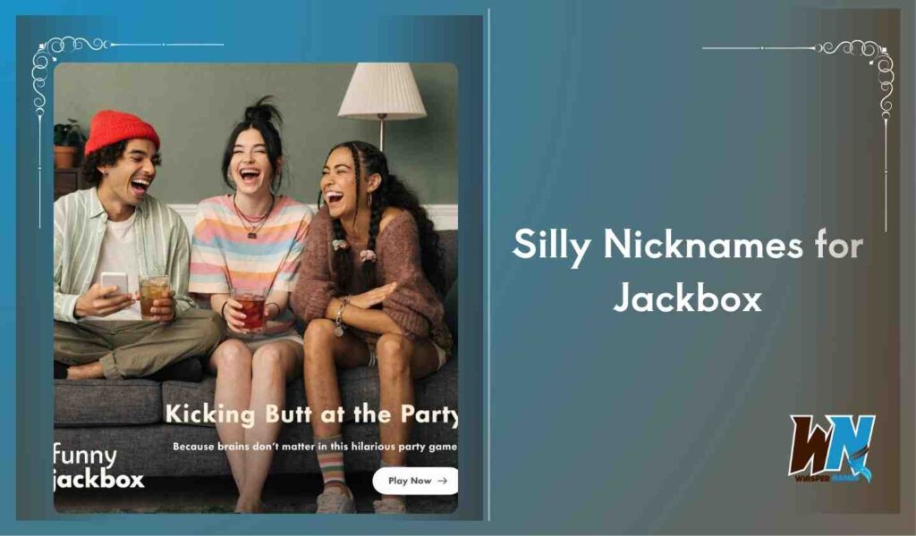 Silly Nicknames for Jackbox