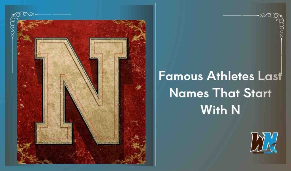 Famous Athletes Last Names That Start With N