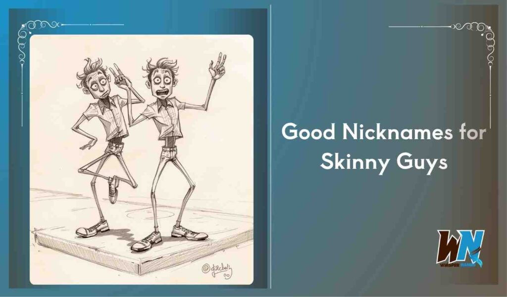 Good Nicknames for Skinny Guys