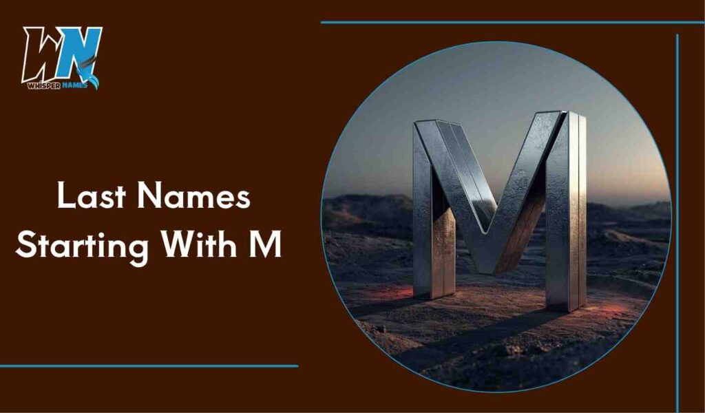 Last Names Starting With M [Most Popular Picks]