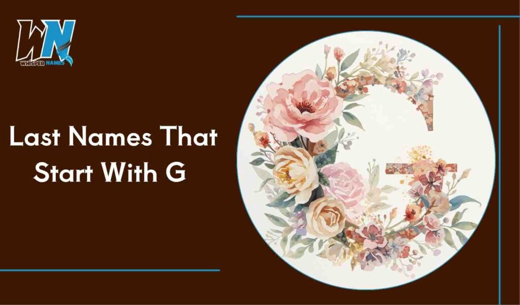 Last Names That Start With G
