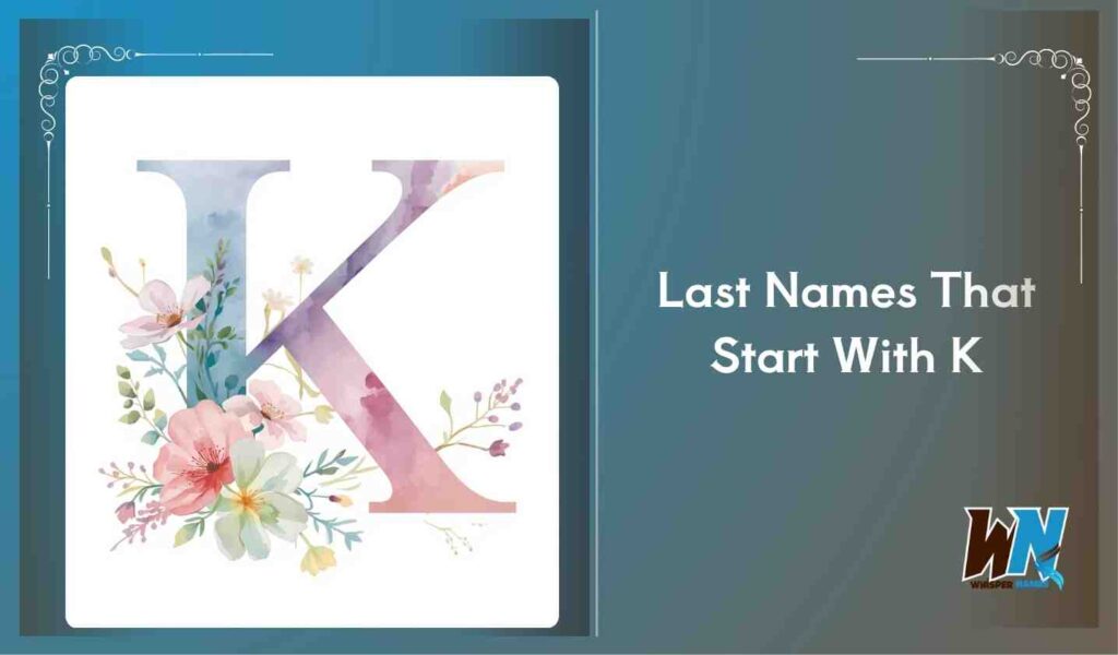 Last Names That Start With K