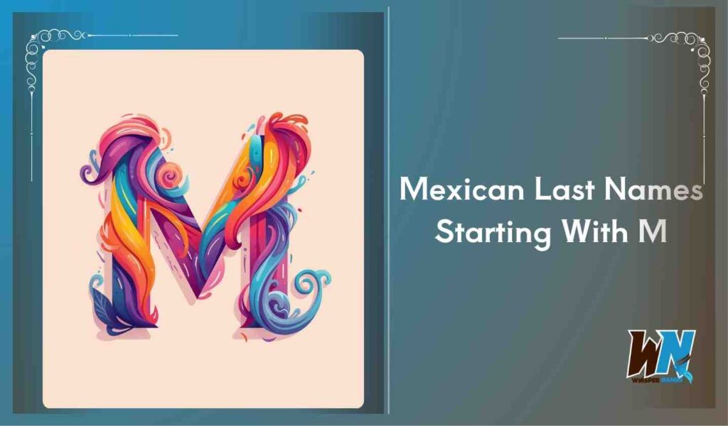 Mexican Last Names Starting With M