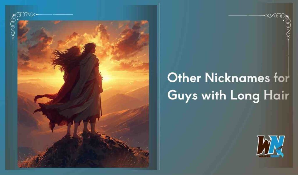 Other Nicknames for Guys with Long Hair