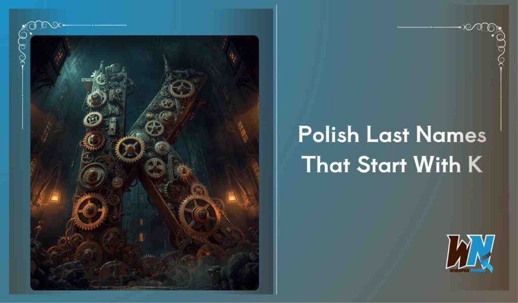 Polish Last Names That Start With K