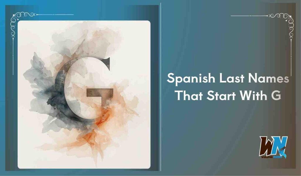 Spanish Last Names That Start With G