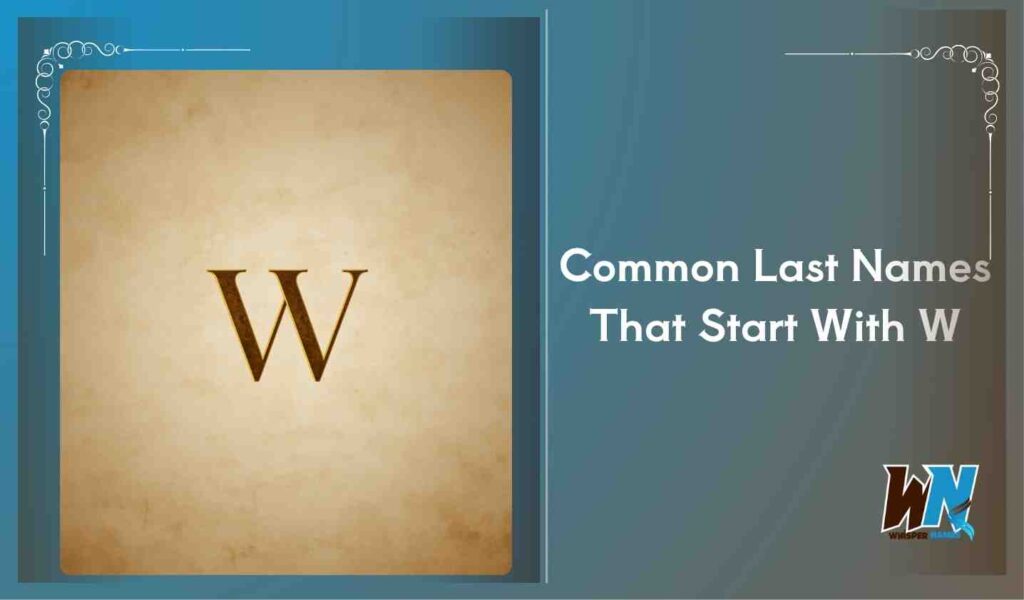 Common Last Names That Start With W