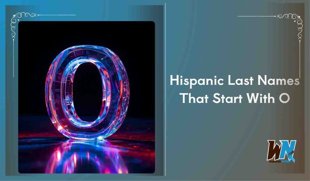Hispanic Last Names That Start With O