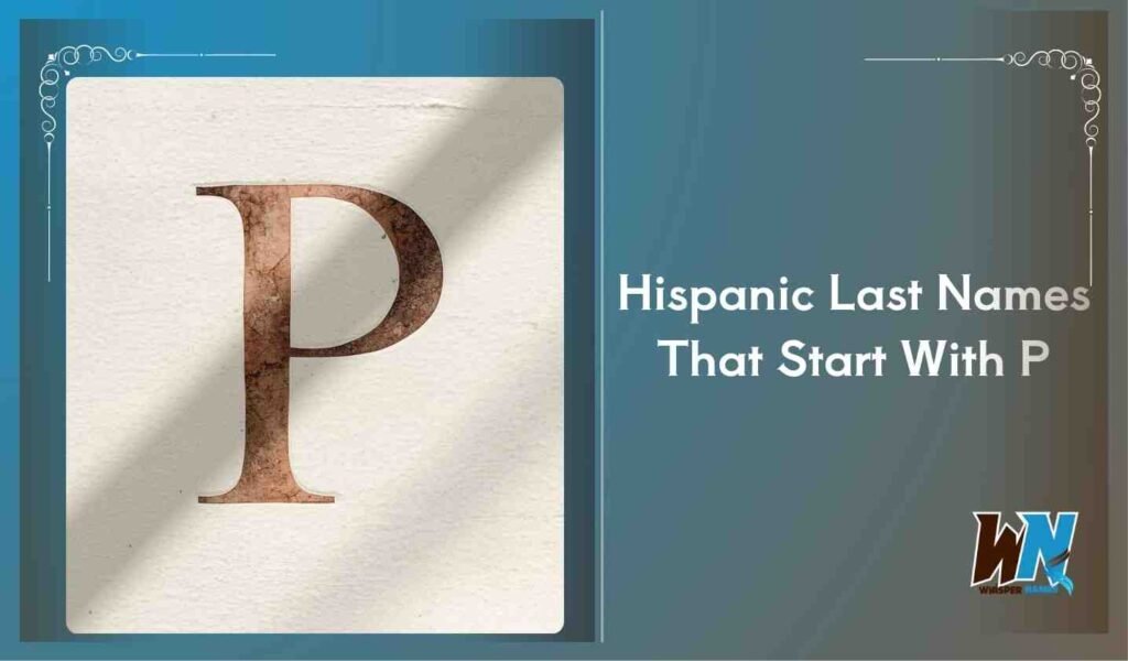 Hispanic Last Names That Start With P
