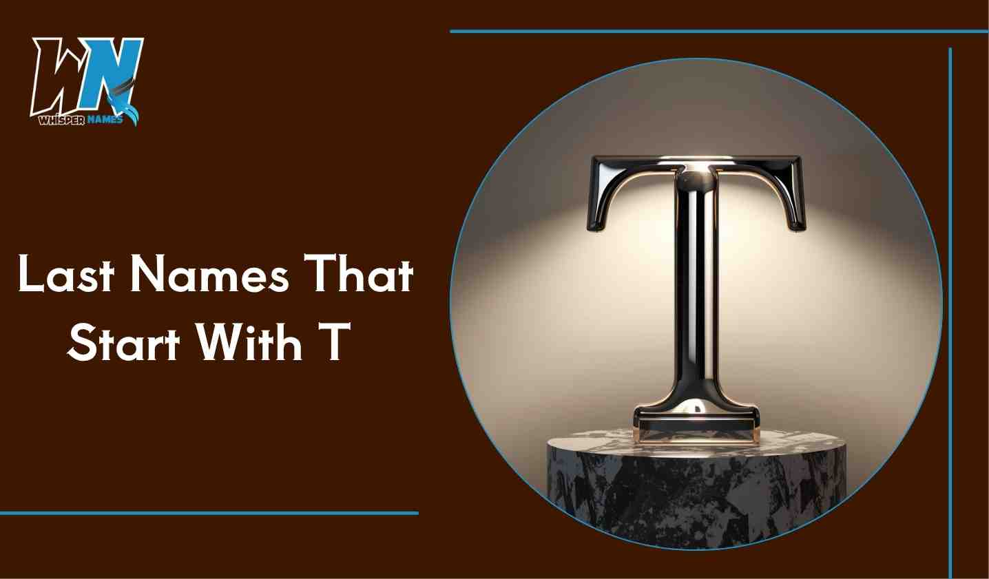 Last Names That Start With T [Rare & Common]