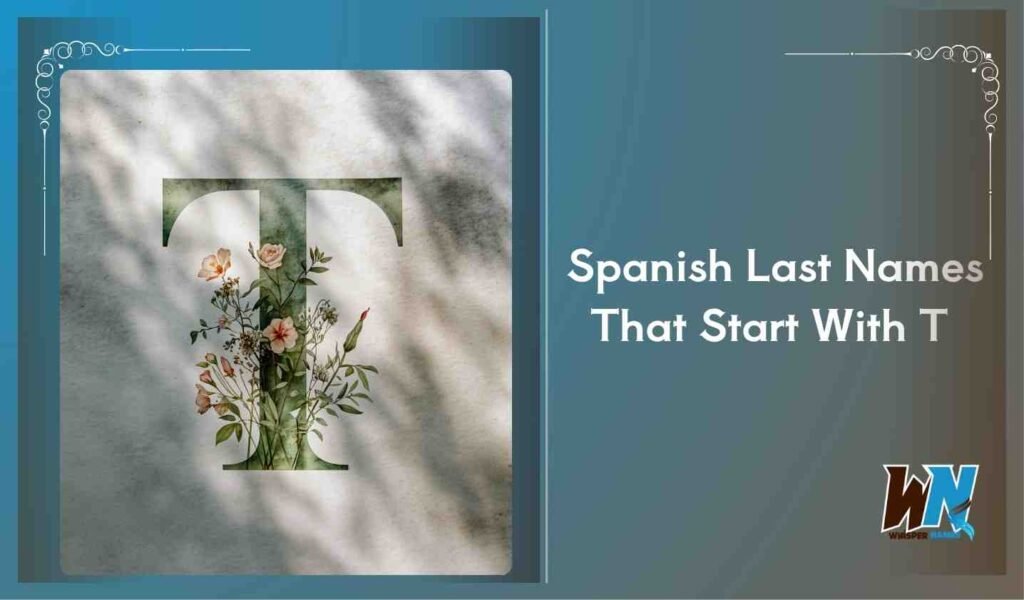 Spanish Last Names That Start With T 