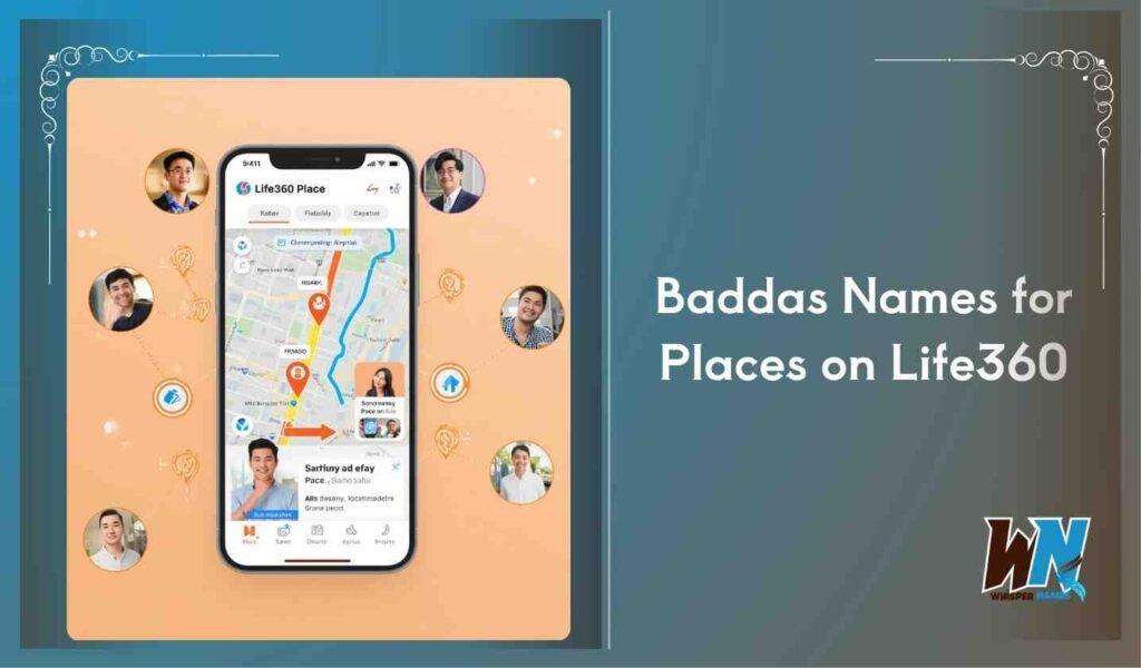 Baddas Names for Places on Life360
