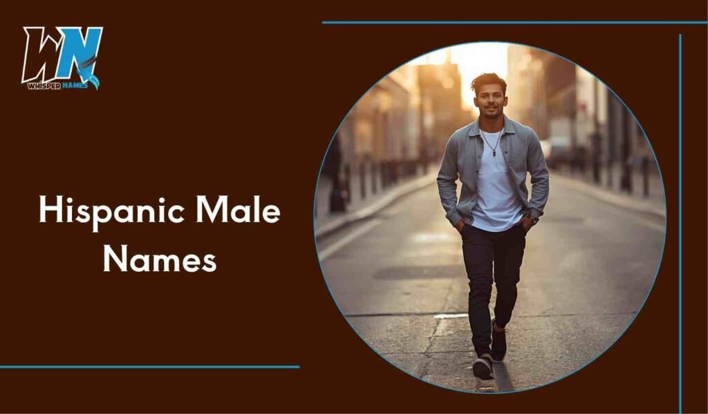 Hispanic Male Names