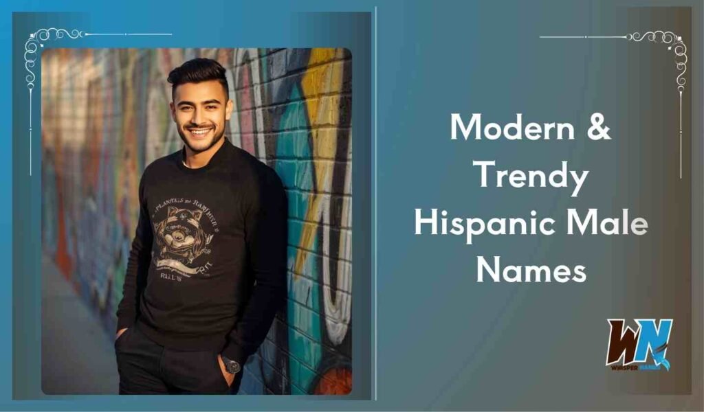Modern & Trendy Hispanic Male Names